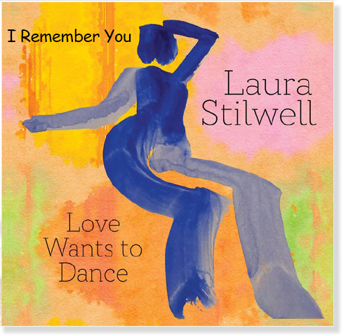 Laura Stilwell: I Remember You