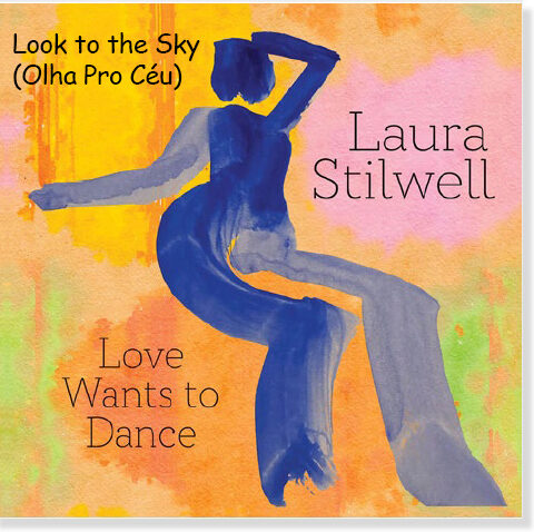 Laura Stilwell: Look To The Sky (Olha Pro Céu)