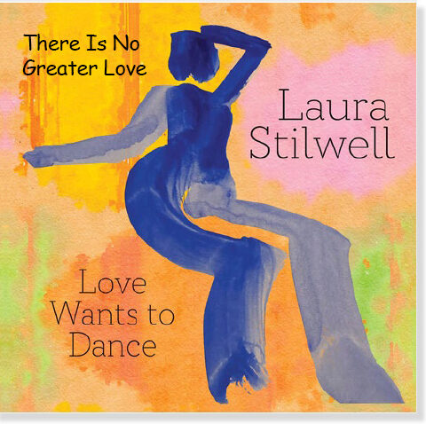 Laura Stilwell: There Is No Greater Love
